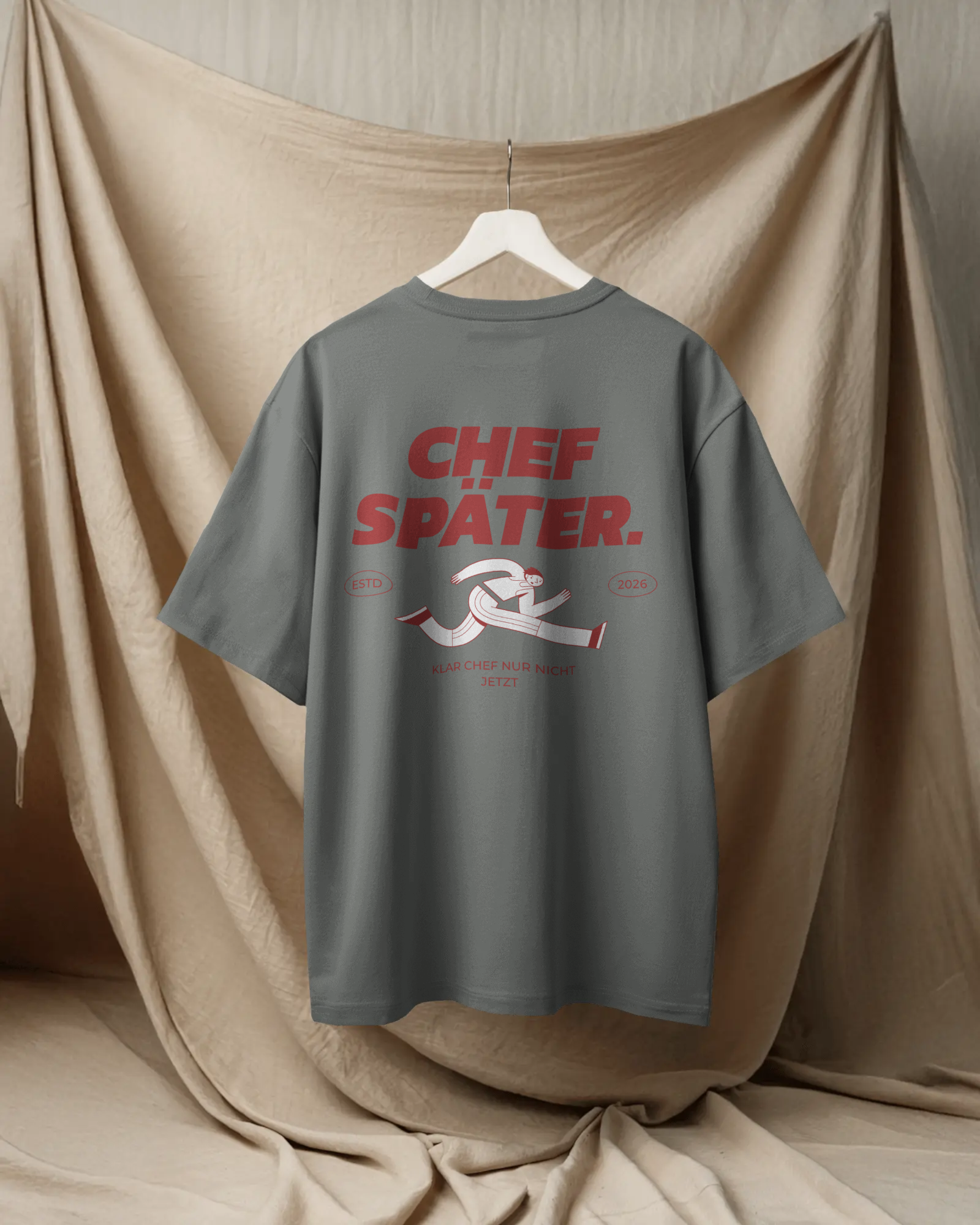 Unisex T-Shirt - klar Chef immer doch nur nicht jetzt