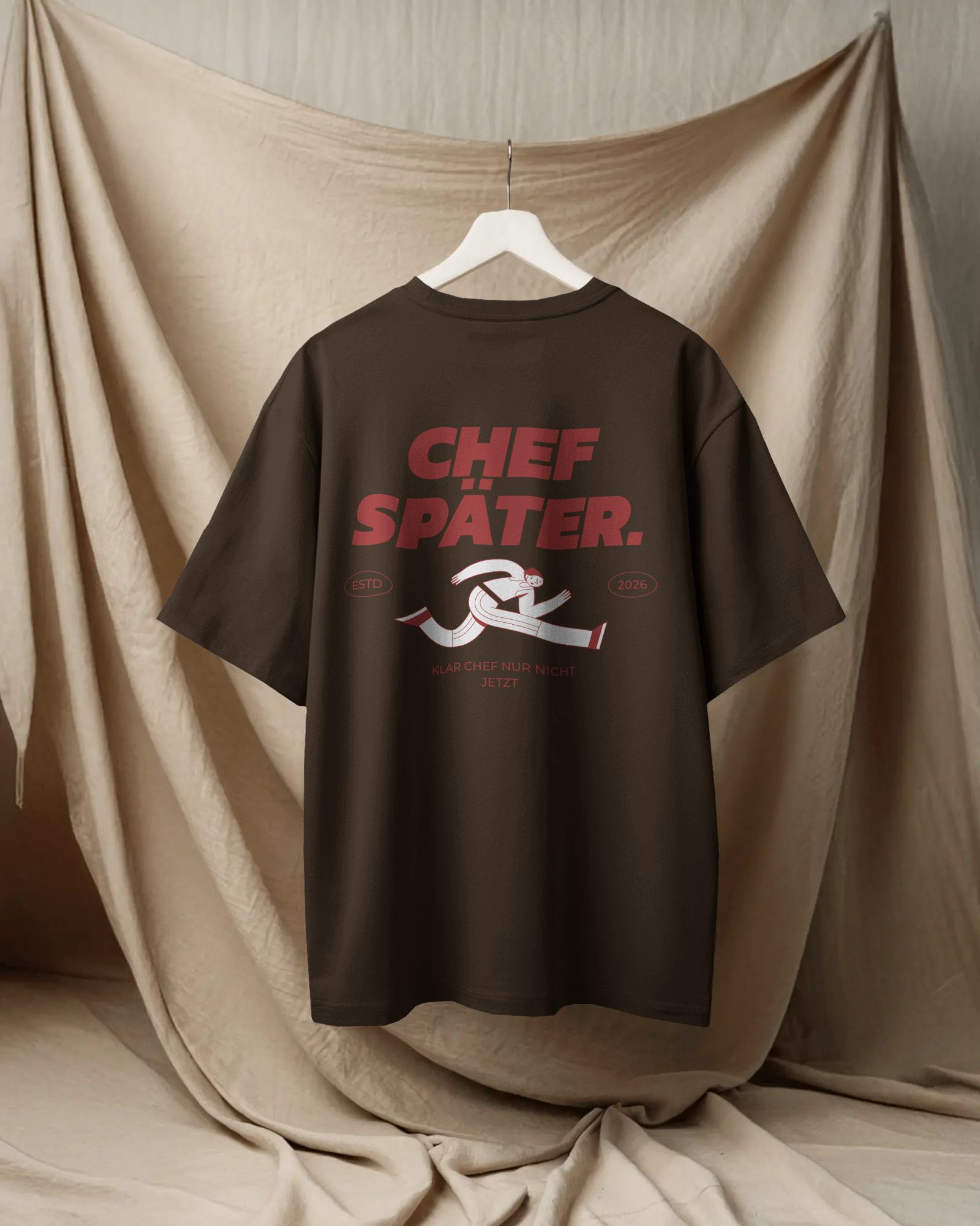 Unisex T-Shirt - klar Chef immer doch nur nicht jetzt