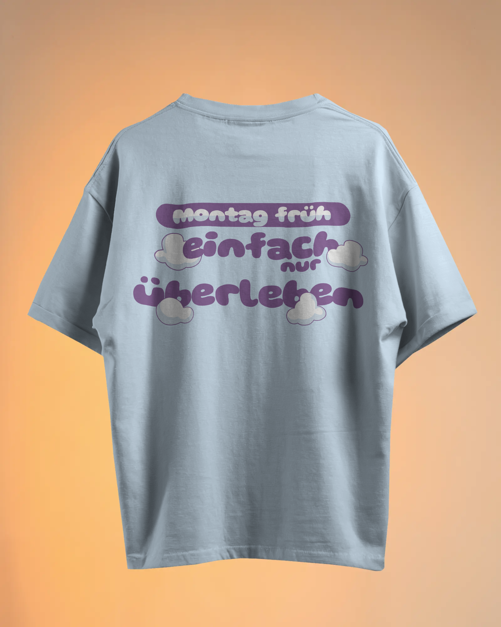 Unisex T-Shirt - Für Montage, die den Lebenswillen klauen.