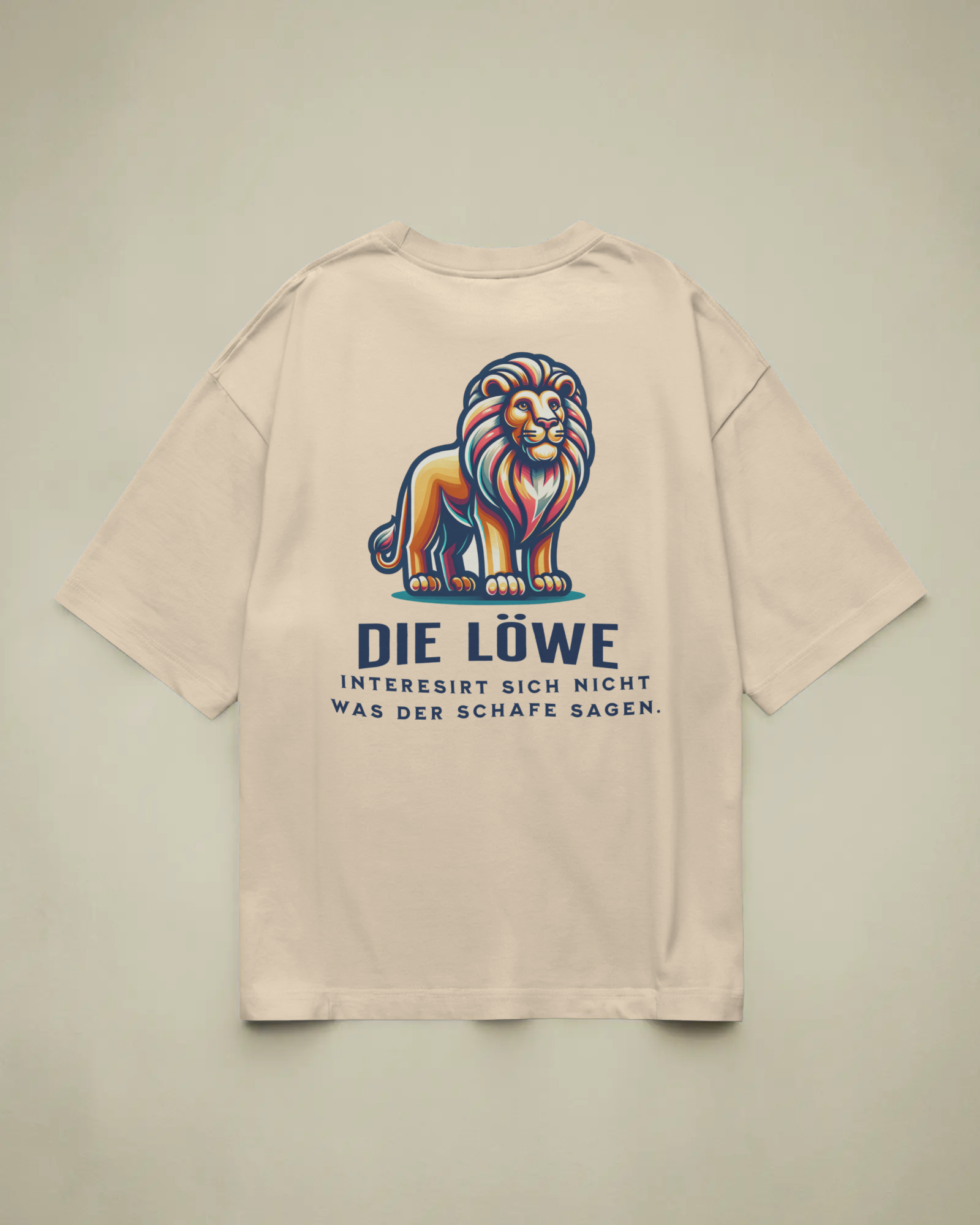 Unisex T-Shirt - für die Löwe der die Meinung von die Schafe nicht interessirt.
